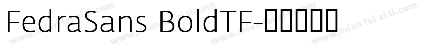 FedraSans BoldTF字体转换